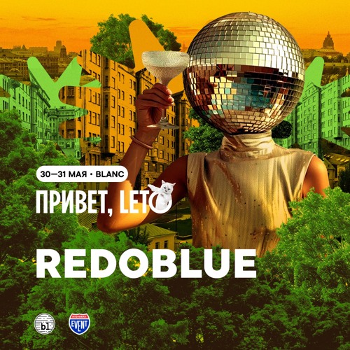 Redoblue @ Привет, Leto! at Blanc 31.05.25