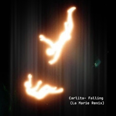 Carlita - Falling (La Marie Remix)