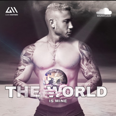 THE WORLD IS MINE