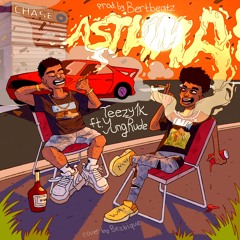 Asthma Ft. Yung Rude