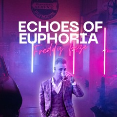 Echoes of Euphoria