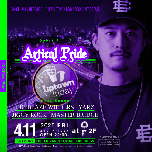 BIG BLAZE, YARZ, JIGGY ROCK, MASTER BRIDGE, ARTICAL PRIDE Live at UPTOWN FRIDAY Apr 11th 2025