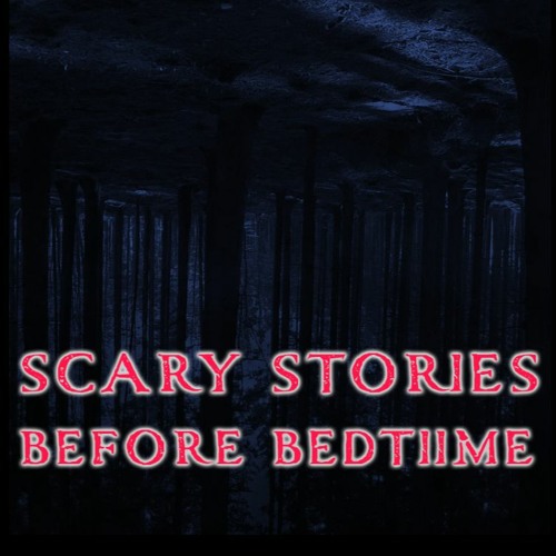 Bedtime 2024 stories scary