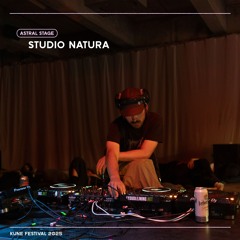 Kune Festival 2025: Studio Natura @ Astral Stage