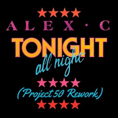 Alex C - Tonight All Night (Summer Version)