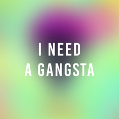 I Need A Gangsta ft jroc