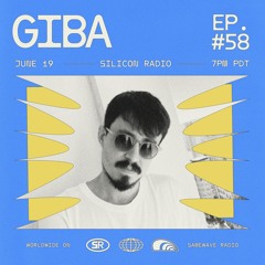 x Giba - E58: June 19, 2024