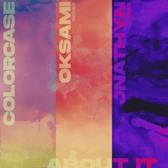 colorcase - About It (oksami remix)