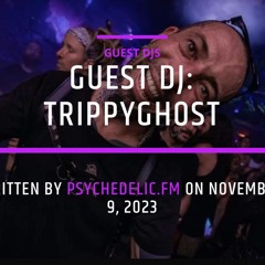 DJ TrippyGhost - Guest DJ set for Psychedelic.FM