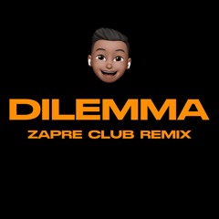 Dilemma - Nelly/ Zapre Shatta Remix