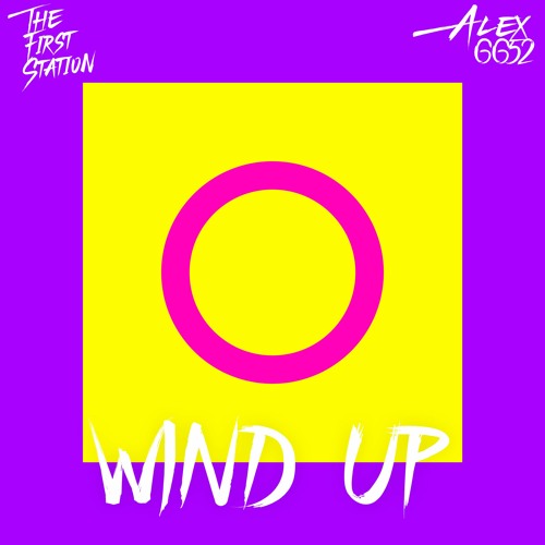 The First Station Feat Alex6652-Wind Up