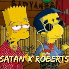 Satan x Roberts - Pa que anoten (Demo)