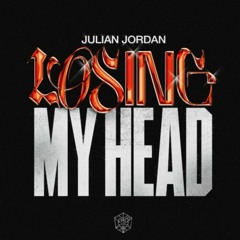 Julian Jordan - Losing My Head (DUE Remix)