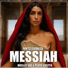 MESSIAH - Sevdaliza, Fontez (VAZ E GUSTTO PVT MASH) FREE DOWNLOAD