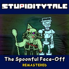 The Spoonful Face-off [REMASTERED]