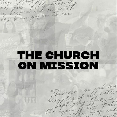 The Church On Mission | Part 2 | Jacob Sheriff