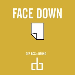Face Down Ft. Deono