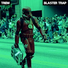 Blaster Trap (Free Download)