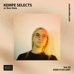 Kempe Selects w/ Ben Sleia - Noods Radio 28/11/2020