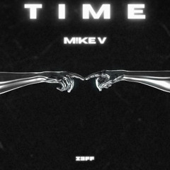 M!KE V - Time