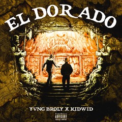 El Dorado Ft. Kid Wid