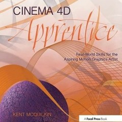 Read pdf Cinema 4D Apprentice: Real-World Skills for the Aspiring Motion Graphics Artist (Apprentice