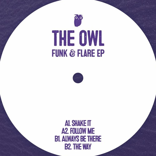 The Owl / Funk & Flare EP The Owl / Funk & Flare EP