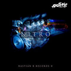 Nitro (Original Mix) - Bastian B