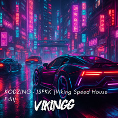 Kod Zing  - JSPKK  (VIKING Speed House EDIT) ++ BUY FREE DOWNLOAD