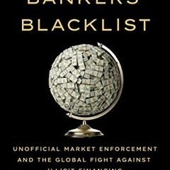 Access [PDF EBOOK EPUB KINDLE] The Bankers' Blacklist: Unofficial Market Enforcement