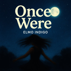 Once Were (prod. grayskies)