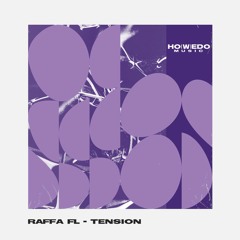 Raffa FL - Tension Radio Edit