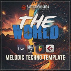 The World – Melodic Techno Template for Ableton, Logic Pro, Cubase and FL Studio