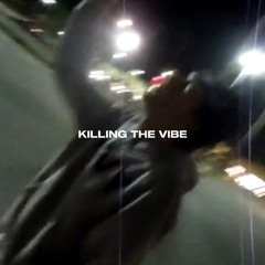 Killing The Vibe (acroho)
