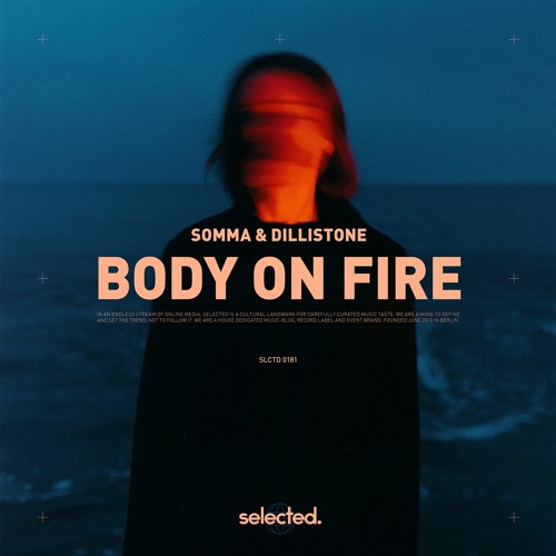 SOMMA x Dillistone - Body On Fire