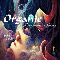 Organic Dreamhouse Beatz 6