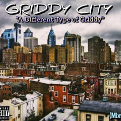 Griddy City- “Elevated High”