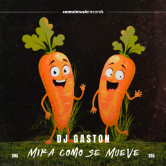 DJ Gaston - Mira Como Se Mueve (Original Mix)