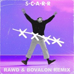 S+C+A+R+R - The Rest Of My Days ( RAWD X BOVALON REMIX )