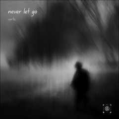 vxrto. - never let go (Spex Release)