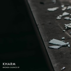 Kharm - More From You Feat. Eonaya