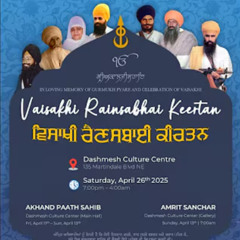 ਬਿਨਾ ਸਰਨਿ ਤਾ ਕਿ ਨਹੀਂ ਔਰ ਓਟੰ ॥ - Bhai Gagandeep Singh Ji AKJ at Calgary Vaisakhi Rhensbai 2025