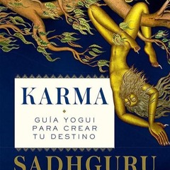 read✔ Karma: Gu?a yogui para crear tu destino