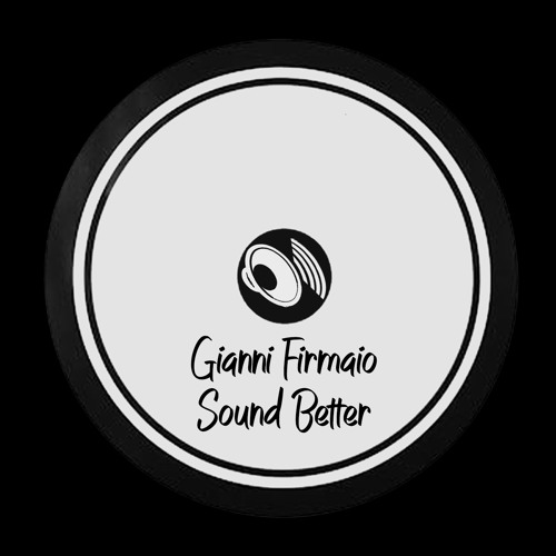 Gianni Firmaio - Sound Better (Original Mix) -  Played by Loco Dice - Out Now