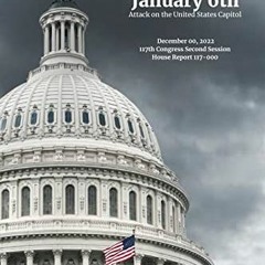 Get PDF The January 6 Report: Final Report of the Select Committee to Investigate the January 6th At