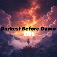 Darkest Before Dawn