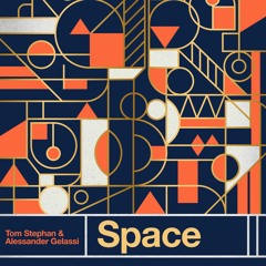 Tom Stephan & Alessander Gelassi  - Space