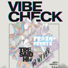 VIBE CHECK 3/29/25