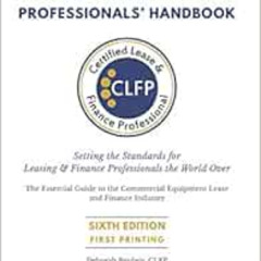 ACCESS PDF 📤 The Certified Lease & Finance Professionals' Handbook by Deborah Reuben