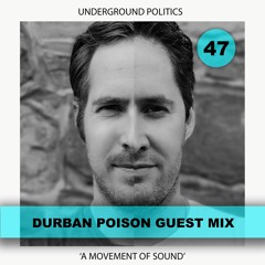 DURBAN POISON | UP GUEST MIX 047